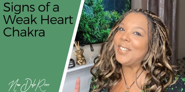 signs of a weak heart chakra