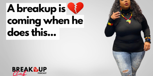 Signs he's about to breakup with you